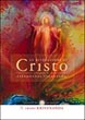 Le Rivelazioni di Cristo proclamate da Paramhansa Yogananda