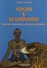 Yogin e Sciamano