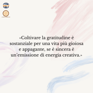 Coltivare la gratitudine